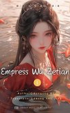 Empress Wu Zetian (eBook, ePUB) Empress Wu Zetian (eBook, ePUB)