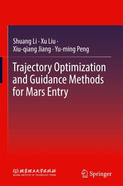 Trajectory Optimization and Guidance Methods for Mars Entry - Li, Shuang;Liu, Xu;Jiang, Xiu-qiang