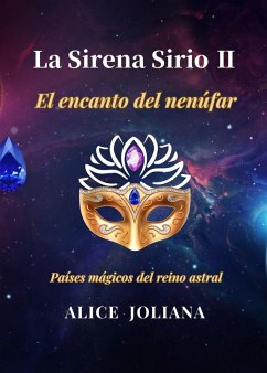 Cover La Sirena Sirio ¿: El encanto del nenúfar (Países mágicos del reino astral) (eBook, ePUB)