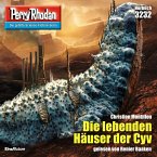 Die lebenden Häuser der Cyv / Perry Rhodan-Zyklus &quote;Fragmente&quote; Bd.3232 (MP3-Download)