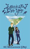 Intoxicated by You (eBook, ePUB)