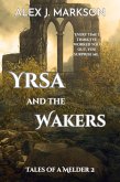 Yrsa and the Wakers (Tales of a Melder, #2) (eBook, ePUB)