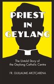 Priest In Geylang: The Untold Story of the Geylang Catholic Centre (eBook, ePUB)