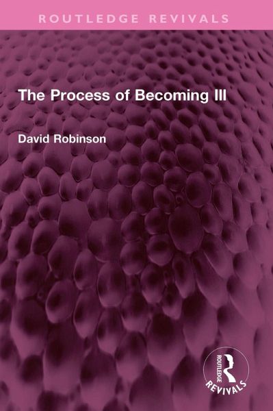 The Process of Becoming Ill (eBook, ePUB) The Process of Becoming Ill (eBook, ePUB)
