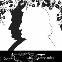 Meditate with Fairytales (MP3-Download) - Grimm, Brothers