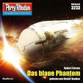 Das blaue Phantom / Perry Rhodan-Zyklus "Fragmente" Bd.3233 (MP3-Download)
