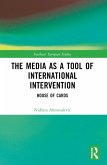 The Media as a Tool of International Intervention (eBook, ePUB)