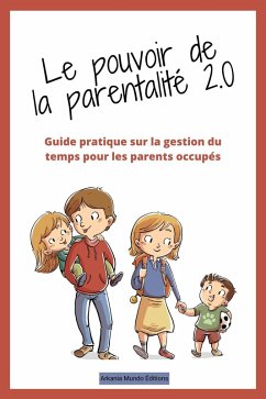 Le pouvoir de la parentalité 2.0 (eBook, ePUB) - Maingret, Christian