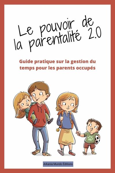 Le pouvoir de la parentalité 2.0 (eBook, ePUB) Le pouvoir de la parentalité 2.0 (eBook, ePUB)