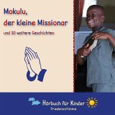 Mokulu, der kleine Missionar und 10 weitere Geschichten (MP3-Download)
