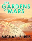 The Gardens of Mars (eBook, ePUB)