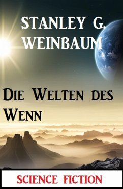 Cover Die Welten des Wenn: Science Fiction (eBook, ePUB)