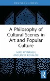 A Philosophy of Cultural Scenes in Art and Popular Culture (eBook, ePUB)