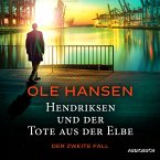 Hendriksen und der Tote aus der Elbe: Der zweite Fall (MP3-Download)