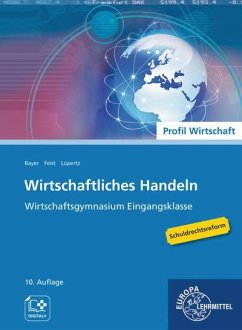 Wirtschaftliches Handeln - Bader, Stefan;Bayer, Ulrich;Eckert, Torsten