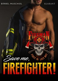 Save me, Firefighter! - Muschiol, Bärbel