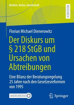 Der Diskurs um § 218 StGB und Ursachen von Abtreibungen - Dienerowitz, Florian Michael