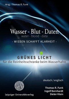 Wasser - Blut - Daten / water - blood - data - Funk, Thomas R.;Klein, Dieter;Bernhardt, Ingolf