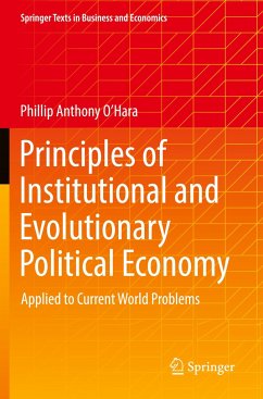 Principles of Institutional and Evolutionary Political Economy - O'Hara, Phillip Anthony