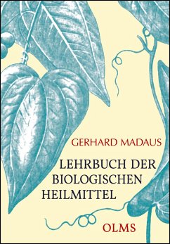 Lehrbuch der biologischen Heilmittel - Madaus, Gerhard