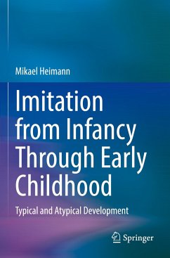 Imitation from Infancy Through Early Childhood - Heimann, Mikael