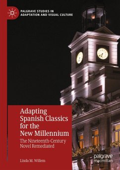 Adapting Spanish Classics for the New Millennium - Willem, Linda M.