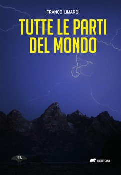 Tutte le parti del mondo (eBook, ePUB) - Limardi, Franco