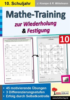 Mathe-Training zur Wiederholung und Festigung / Klasse 10 - Krampe, Jörg;Mittelmann, Rolf