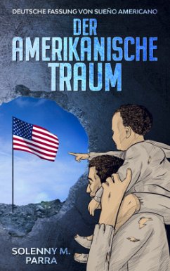 DER AMERIKANISCHE TRAUM - Parra, Solenny M.