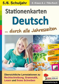 Stationenkarten Deutsch ... durch alle Jahreszeiten / Klasse 5-6 - Kraus, Stefanie;Tille-Koch, Jürgen