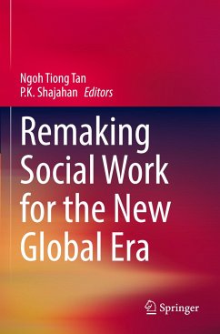 Remaking Social Work for the New Global Era