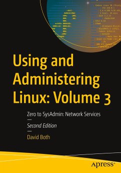 Using and Administering Linux: Volume 3 - Both, David