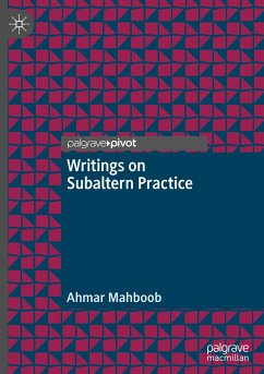 Writings on Subaltern Practice - Mahboob, Ahmar