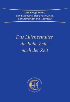 Das Lilienzeitalter, die hohe Zeit - nach der Zeit - Gabriele