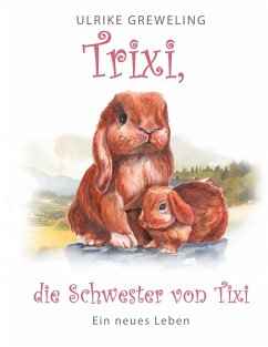 TRIXI DIE SCHWESTER VON TIXI - Greweling, Ulrike