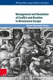 Management and Resolution of Conflict and Rivalries in Renaissance Europe (eBook, PDF)