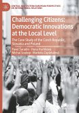 Challenging Citizens: Democratic Innovations at the Local Level