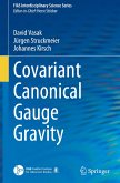 Covariant Canonical Gauge Gravity