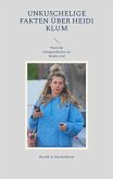 Unkuschelige Fakten über Heidi Klum Unkuschelige Fakten über Heidi Klum