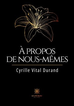 À propos de nous-mêmes - Cyrille Vital Durand