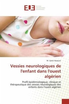 Vessies neurologiques de l'enfant dans l'ouest algérien - Azzouni, M. Samir