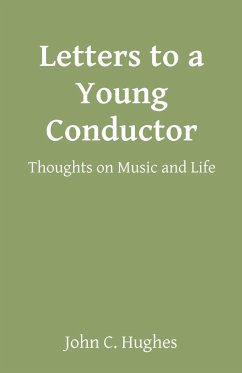 Letters to a Young Conductor - Hughes, John C.