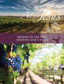 Abiding in the Vine / Unity - Hearing God's Voice - 7 Hour Workbook (& Leader Guide)