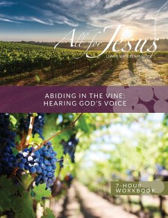 Abiding in the Vine / Unity - Hearing God's Voice - 7 Hour Workbook (& Leader Guide) - Case, Richard T