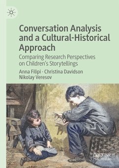 Conversation Analysis and a Cultural-Historical Approach (eBook, PDF) - Filipi, Anna; Davidson, Christina; Veresov, Nikolay