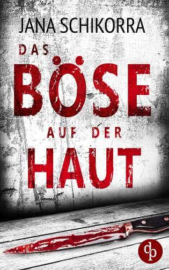 Das Böse auf der Haut (eBook, ePUB) - Schikorra, Jana