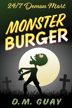 Monster Burger - Guay, D. M.