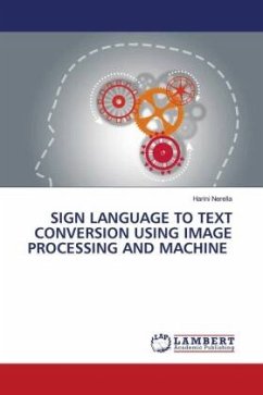 SIGN LANGUAGE TO TEXT CONVERSION USING IMAGE PROCESSING AND MACHINE - Nerella, Harini