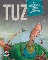 Tuz - Idris, Mevlana