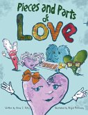 Pieces and Parts of Love Pieces and Parts of Love